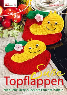 Rausch |  Süße Topflappen | Buch |  Sack Fachmedien