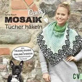 Rasch |  CraSy Mosaik - Tücher häkeln | Buch |  Sack Fachmedien