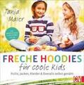 Maier |  Freche Hoodies für coole Kids | Buch |  Sack Fachmedien