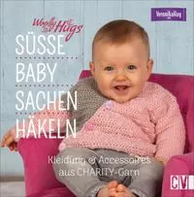 Hug |  Woolly Hugs Süße Baby-Sachen häkeln | Buch |  Sack Fachmedien