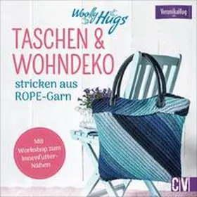 Hug |  Woolly Hugs Taschen & Wohn-Deko stricken aus ROPE-Garn | Buch |  Sack Fachmedien