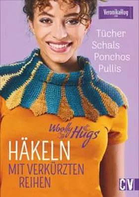 Hug |  Woolly Hugs Häkeln mit verkürzten Reihen | Buch |  Sack Fachmedien