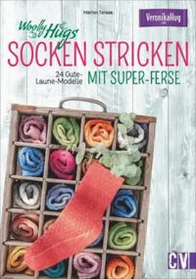 Hug / Terasa |  Woolly Hugs Socken stricken mit Super-Ferse | Buch |  Sack Fachmedien