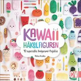 Bradley |  Kawaii Häkelfiguren | Buch |  Sack Fachmedien