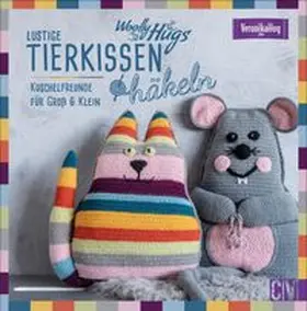 Hug |  Woolly Hugs Lustige Tierkissen häkeln | Buch |  Sack Fachmedien