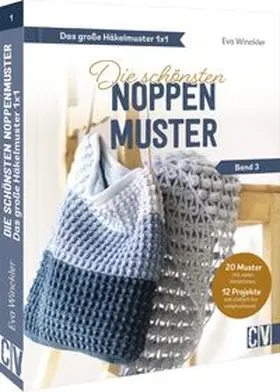 Winckler | Das große Häkelmuster 1x1 - Die schönsten Noppenmuster Band 3 | Buch | 978-3-8410-6688-6 | www.sack.de