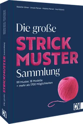 Ulmer / Marxer / Kollwitz |  Die große Strickmuster-Sammlung | Buch |  Sack Fachmedien