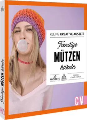 Konrad / Ulmer / Ruf |  Kleine kreative Auszeit: Trendige Mützen häkeln | Buch |  Sack Fachmedien