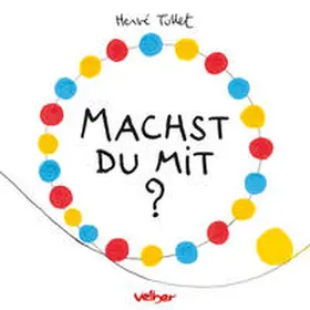 Tullet |  Machst Du mit? | Buch |  Sack Fachmedien