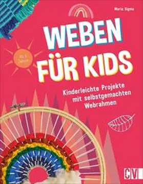 Sigma |  Weben für Kids | Buch |  Sack Fachmedien