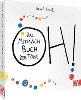 Tullet |  OH! Das Mitmach Buch der Töne | Buch |  Sack Fachmedien