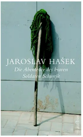 Hasek |  Die Abenteuer des braven Soldaten Schwejk | eBook | Sack Fachmedien