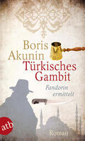 Akunin |  Türkisches Gambit | eBook | Sack Fachmedien