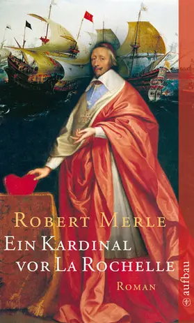 Merle |  Ein Kardinal vor La Rochelle | eBook | Sack Fachmedien