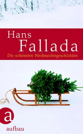 Fallada |  Die schönsten Weihnachtsgeschichten | eBook | Sack Fachmedien