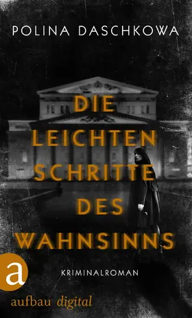 Daschkowa |  Die leichten Schritte des Wahnsinns | eBook | Sack Fachmedien