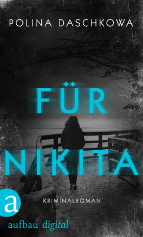 Daschkowa |  Für Nikita | eBook | Sack Fachmedien