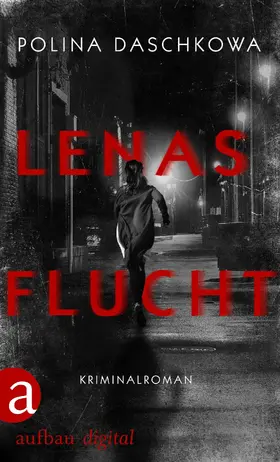 Daschkowa |  Lenas Flucht | eBook | Sack Fachmedien