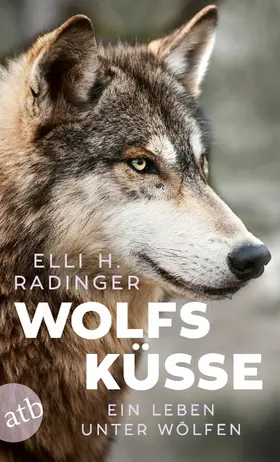 Radinger |  Wolfsküsse | eBook | Sack Fachmedien
