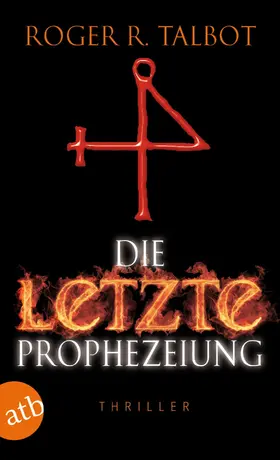 Talbot |  Die letzte Prophezeiung | eBook | Sack Fachmedien