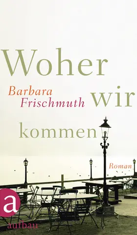 Frischmuth |  Woher wir kommen | eBook | Sack Fachmedien