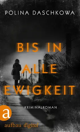 Daschkowa |  Bis in alle Ewigkeit | eBook | Sack Fachmedien