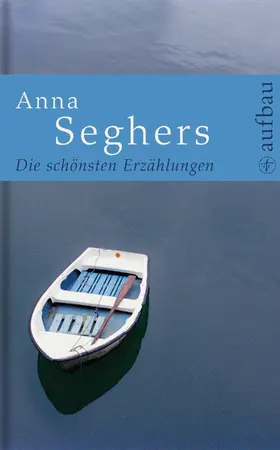 Seghers |  Die schönsten Erzählungen | eBook | Sack Fachmedien