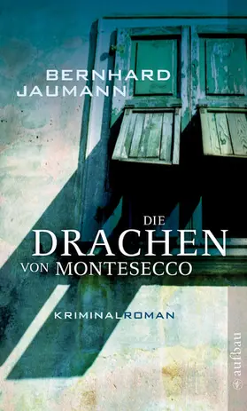 Jaumann |  Die Drachen von Montesecco | eBook | Sack Fachmedien
