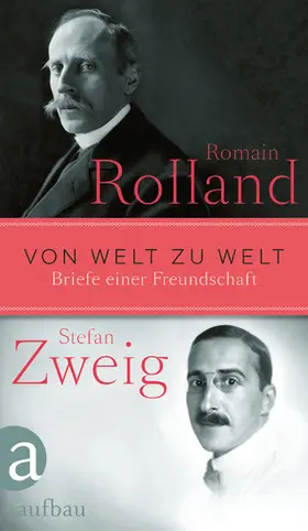 Rolland / Zweig |  Von Welt zu Welt | eBook | Sack Fachmedien