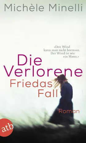 Minelli |  Die Verlorene - Friedas Fall | eBook | Sack Fachmedien
