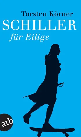 Körner |  Schiller für Eilige | eBook | Sack Fachmedien