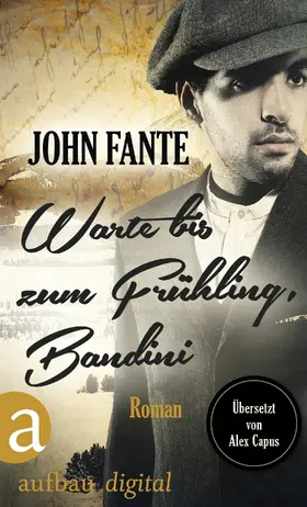 Fante |  Warte bis zum Frühling, Bandini | eBook | Sack Fachmedien