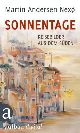 Andersen Nexø |  Sonnentage | eBook | Sack Fachmedien