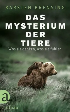 Brensing |  Das Mysterium der Tiere | eBook | Sack Fachmedien