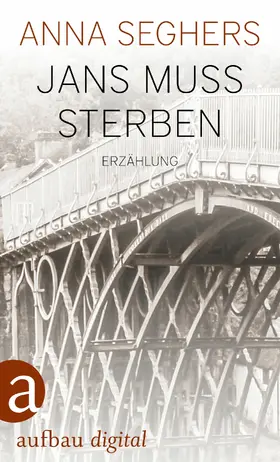 Seghers |  Jans muß sterben | eBook | Sack Fachmedien