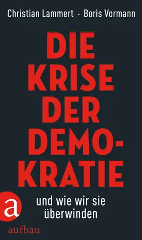 Lammert / Vormann |  Die Krise der Demokratie und wie wir sie überwinden | eBook | Sack Fachmedien