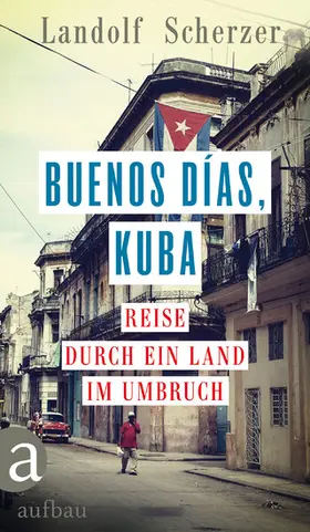 Scherzer | Buenos días, Kuba | E-Book | sack.de
