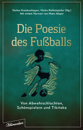 Krankenhagen / Rothenpieler |  Die Poesie des Fußballs | eBook | Sack Fachmedien