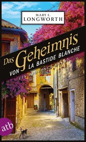 Longworth |  Das Geheimnis von La Bastide Blanche | eBook | Sack Fachmedien