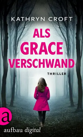 Croft | Als Grace verschwand | E-Book | www.sack.de