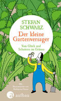 Schwarz |  Der kleine Gartenversager | eBook | Sack Fachmedien