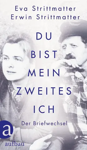 Strittmatter / Berner / Kirschey-Feix |  Du bist mein zweites Ich | eBook | Sack Fachmedien