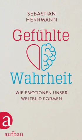 Herrmann |  Gefühlte Wahrheit | eBook | Sack Fachmedien