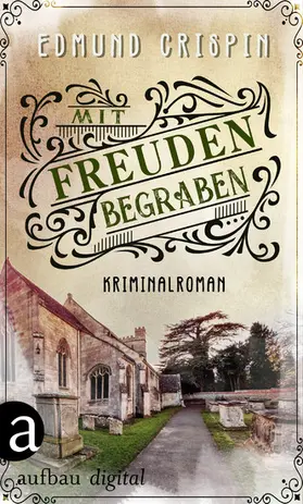 Crispin |  Mit Freuden begraben | eBook | Sack Fachmedien