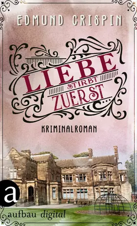 Crispin |  Liebe stirbt zuerst | eBook | Sack Fachmedien