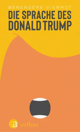 Viennot |  Die Sprache des Donald Trump | eBook | Sack Fachmedien