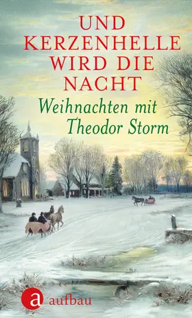 Storm / Erdmann-Degenhardt | Und kerzenhelle wird die Nacht | E-Book | sack.de