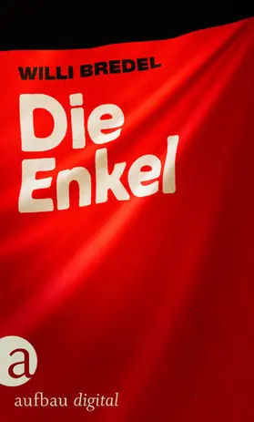 Bredel |  Die Enkel | eBook | Sack Fachmedien