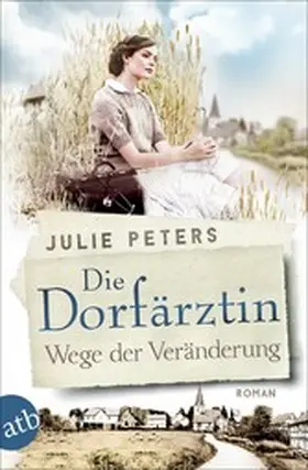 Peters | Die Dorfärztin - Wege der Veränderung | E-Book | www.sack.de