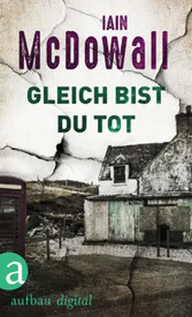 McDowall |  Gleich bist Du tot | eBook | Sack Fachmedien